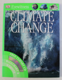 DK EYEWITNESS , CLIMATE CHANGE by JOHN WOODWARD , 2008 *CONTINE CD