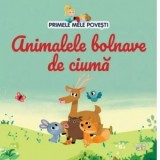 Animalele bolnave de ciuma. Primele mele povesti - Gabriela Trasculescu