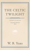 Celtic Twilight: Faerie and Folklore