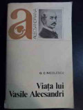 Viata Lui Vasile Alecsandri - G. C. Nicolescu ,546425, HYPERION