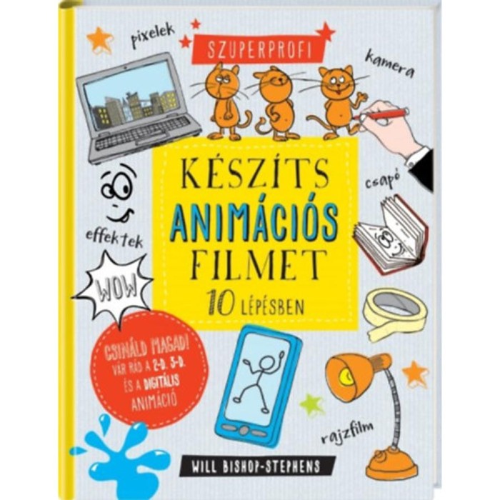K&eacute;sz&iacute;ts anim&aacute;ci&oacute;s filmet 10 l&eacute;p&eacute;sben! - Will Bishop-Stephens