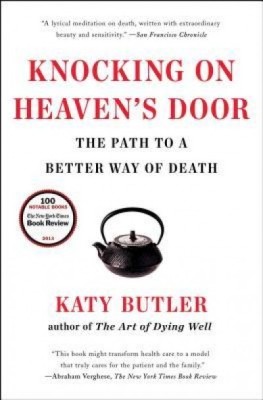 Knocking on Heaven&amp;#039;s Door: The Path to a Better Way of Death foto