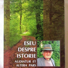 "ESEU DESPRE ISTORIE. Audiatur et altera pars", Francis Czim Wild, 2017