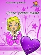 Cantec pentru mama - Poezii foto