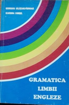 GRAMATICA LIMBII ENGLEZE - GEORGIANA GALATEANU-FARNOAGA foto