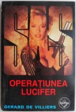 Operatiunea Lucifer - Gerard de Villiers, Roman istoric