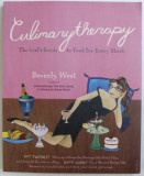 CULINARYTHERAPY - THE GIRL &#039; S GUIDE TO FOOD FOR EVERY MOOD by BEVERLY WEST , 2003