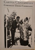 CARTEA CAPITANULUI CORNELIU ZELEA CODREANU 2008 836 PAGINI MUGUR VASILIU ELEODORUS ENACHESCU MISCAREA LEGIONARA GARDA DE FIER LEGIONAR LEGIONARI A4