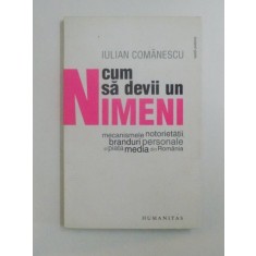 CUM SA DEVII UN NIMENI de IULIAN COMANESCU 2009