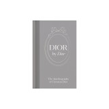 Dior by Dior: The Autobiography of Christian Dior