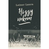 Higgy nekem - II. tril&oacute;gia - Iskol&aacute;k versenye m&aacute;sodik k&ouml;tet - Leiner Laura
