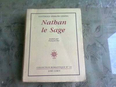 NATHAN LE SAGE - GOTTHOLD EPHRAIM LESSING (CARTE IN LIMBA FRANCEZA) foto