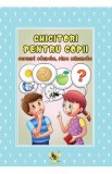 Ghicitori pentru copii. Versuri adunate, rime minunate, Autor Anonim