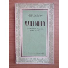 Mircea Stefanescu - Matei Millo. Caruta cu paiate (1953)
