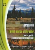 Tinutul montan al Dornelor. Zona cu specific in procesarea svaiterului traditional - Doru Necula
