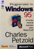 PROGRAMARE IN WINDOWS 95, CEL MAI BUN MANUAL DE PROGRAMARE PENTRU WINDOWS 95 API de CHARLES PETZOLD, 1998