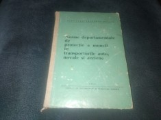 NORME DEPARTAMENTALE DE PROTECTIE A MUNCII IN TRANSPORTURILE AUTO, NAVALE SI AERIENE 1969