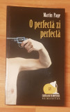 O perfecta zi perfecta de Martin Page. Colectia Cartea de pe noptiera