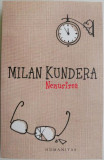 Nemurirea &ndash; Milan Kundera