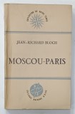 MOSCOU - PARIS par JEAN - RICHARD BLOCH , 1947