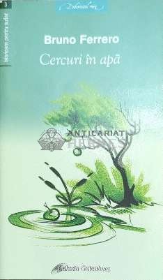 Cercuri in apa - 2007 - Bruno Ferrero ($C16)