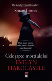 Cele șapte morți ale lui Evelyn Hardcastle - Paperback brosat - Stuart Turton - RAO