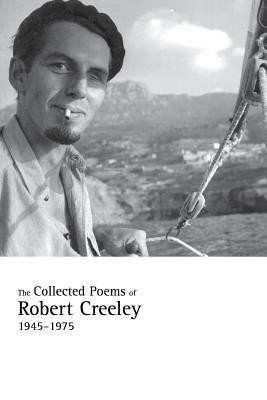 The Collected Poems of Robert Creeley, 1945-1975 foto