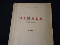 BIMALA-CAMINUL SI LUMEA-RABINDRANATH-TAGORE-TRAD. S. LERESCU=- foto