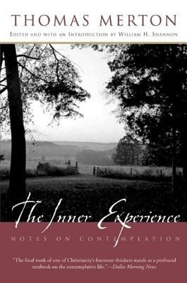 The Inner Experience: Notes on Contemplation foto