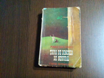 TARA DE DINCOLO DE NEGURA - Mihail Sadoveanu - Cartea Romaneasca, 1943, 374 p. foto