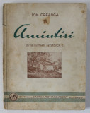 AMINTIRI DIN COPILARIE de ION CREANGA, EDITIE COMPLETA CU ILUSTRATIUNI DE STOICA D. - BUCURESTI, 1942