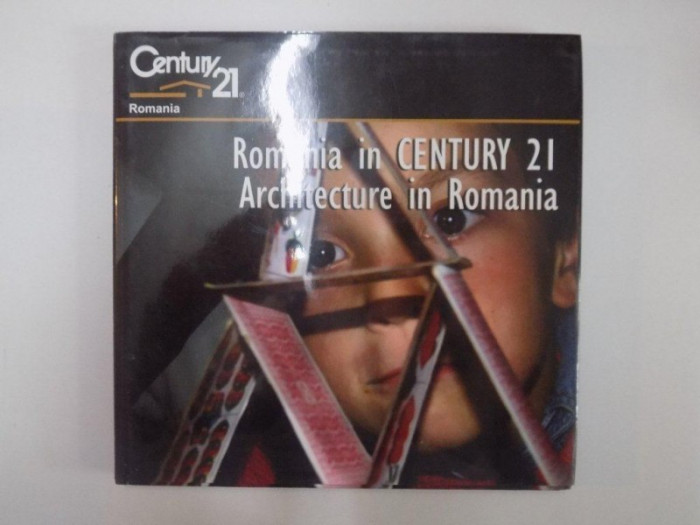 ROMANIA IN CENTURY 21. ARCHITECTURE IN ROMANIA