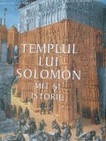Templul lui Solomon. Mit si istorie - William I. Hamblin, David Rolph Seely