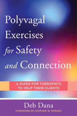 Polyvagal Exercises for Safety and Connection: A Guide for Therapists to Help Their Clients foto