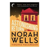 The Astonishing Return of Norah Wells