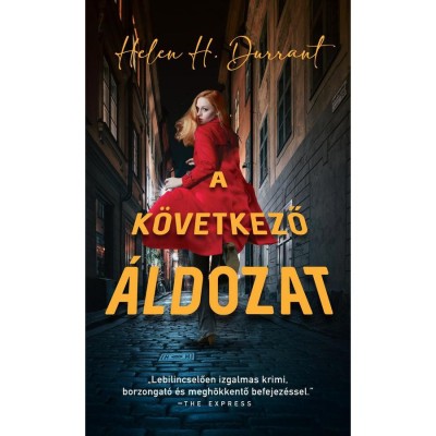 A k&amp;ouml;vetkező &amp;aacute;ldozat - Helen H. Durrant foto