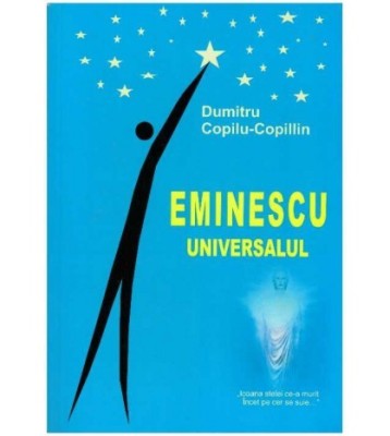 Dumitru Copilu-Copillin - Eminescu universalul - 127382 foto