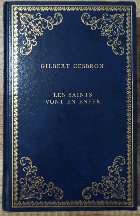 Les saints vont en enfer - Gilbert Cesbron// 1952