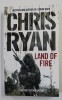 LAND OF FIRE by CHRIS RYAN , 2008