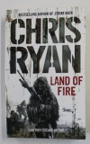 LAND OF FIRE by CHRIS RYAN , 2008