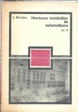 Montarea instalatiilor de automatizare (volumul 4) - L. Bivolaru