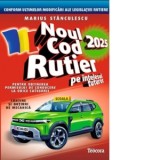 Noul cod rutier 2025 pe intelesul tuturor pentru obtinerea permisului de conducere la orice categorie. Contine si notiuni de mecanica - Marius Stancul, Marius Stanculescu