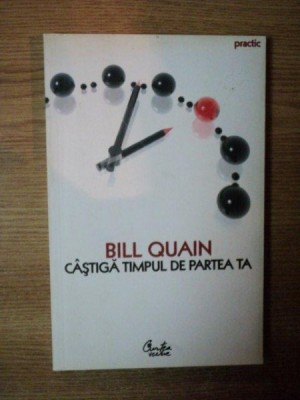 CASTIGA TIMPUL DE PARTEA TA de BILL QUAIN , 2007 foto