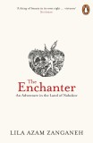 The Enchanter | Lila Azam Zageneh