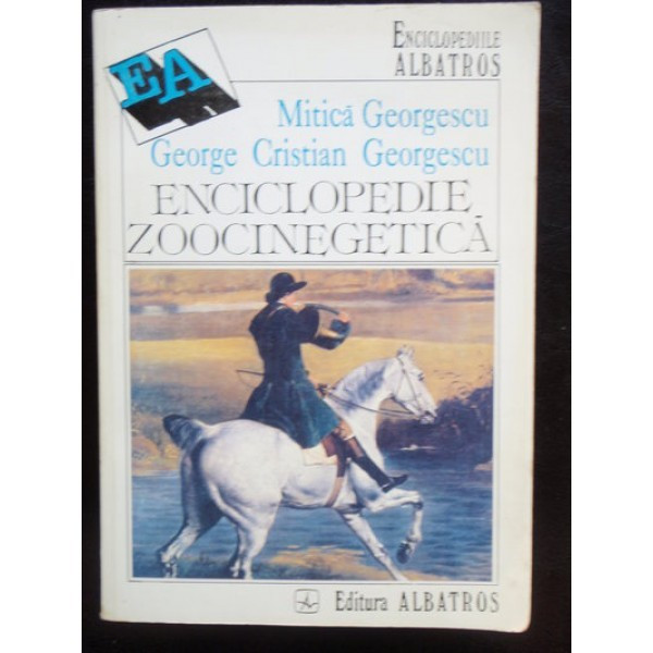 ENCICLOPEDIE ZOOCINEGETICA - MITICA GEORGESCU