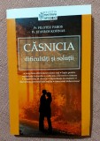 Casnicia. Dificultati si solutii. Editura Sophia, 2012 - Filoteu Faros, Stavros Kofinas