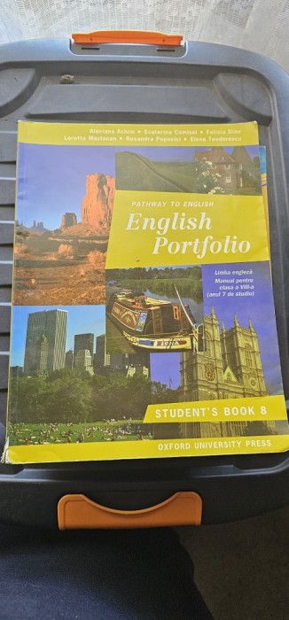 PATHWAY TO ENGLISH - ENGLISH PORTFOLIO STUDENT&#039;S BOOK - Manual clasa a VIII-a ANUL 7 DE STUDIU ACHIM ,COMISEL ,MASTACAN,POPOVICI