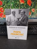 Papa Francisc, Politică și societate &Icirc;nt&acirc;lniri cu Dominique Wolton Buc. 2018 198