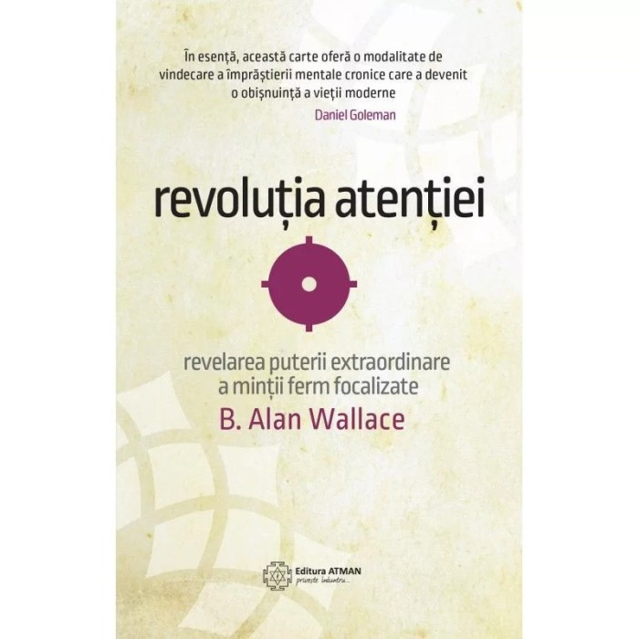 Revolutia atentiei - Alan Wallace