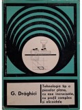 G. Draghici - Tehnologia tip a pieselor plane, cu axe incrucisate, cu profil complex si elicoidale (Editia: 1977)